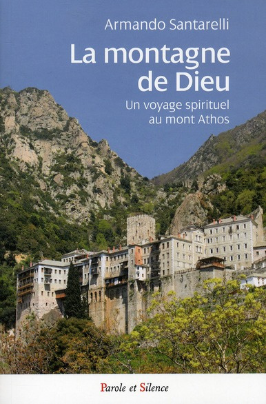 Emprunter Montagne de Dieu / Un voyage spirituel au mont Athos livre