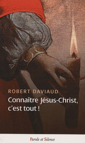 Emprunter CONNAITRE JESUS CHRIST C'EST TOUT livre