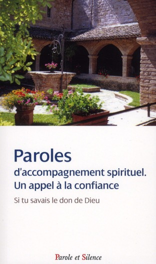Emprunter PAROLES D'ACCOMPAGNEMENT SPIRITUEL . UN APPEL A LA CONFIANCE livre