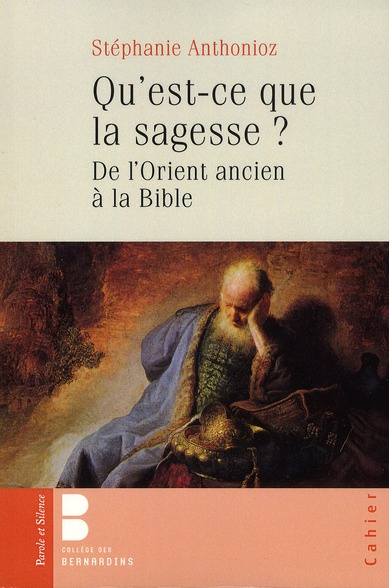 Emprunter QU'EST CE QUE LA SAGESSE - DE L'ORIENT ANCIEN A LA BIBLE livre