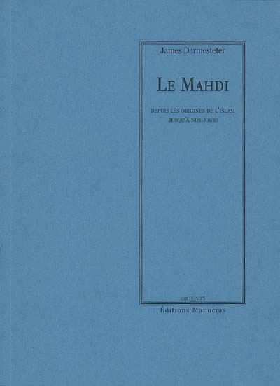 Emprunter Le Mahdi. Depuis les origines de l'Islam jusquà nos jours livre