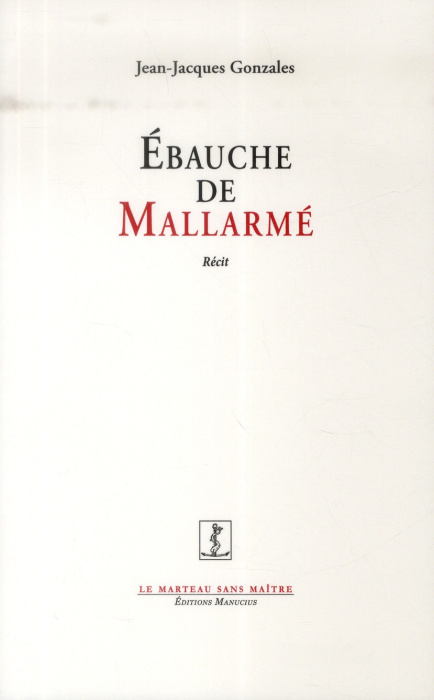 Emprunter Ebauche de Mallarmé livre