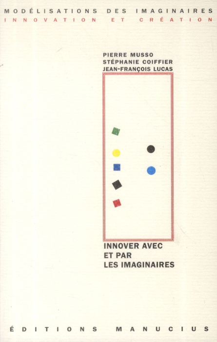 Emprunter INNOVER AVEC ET PAR LES IMAGINAIRES livre