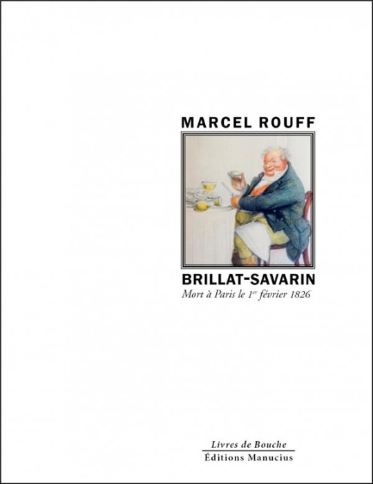 Emprunter BRILLAT-SAVARIN - MORT A PARIS LE 1ER FEVRIER 1826 livre