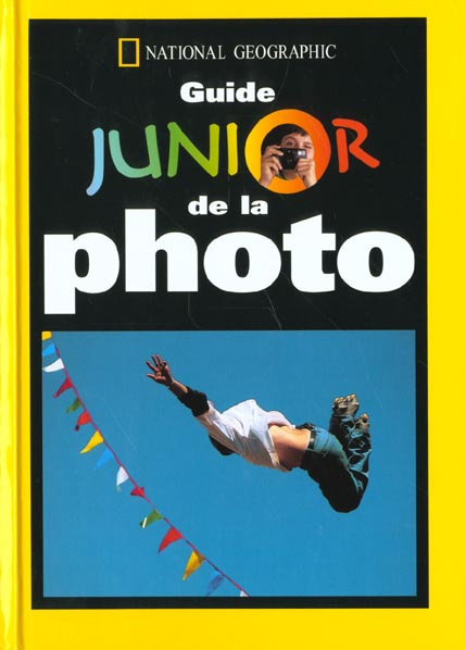 Emprunter LE GUIDE JUNIOR DE LA PHOTO livre