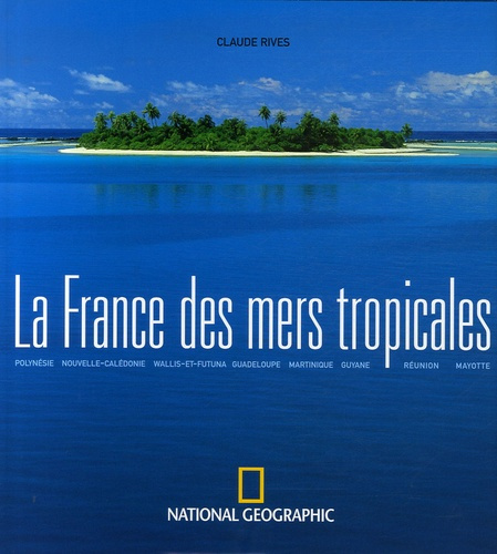 Emprunter LA FRANCE DES MERS TROPICALES livre