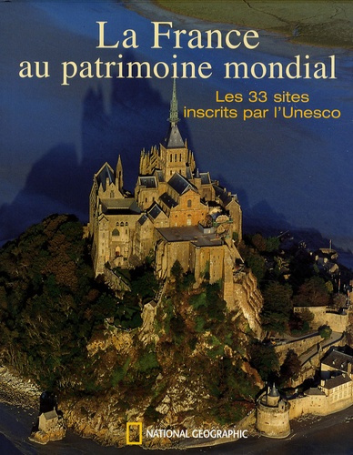 Emprunter LA FRANCE AU PATRIMOINE MONDIAL NED livre