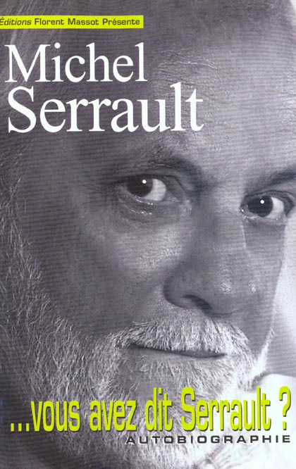 Emprunter VOUS AVEZ DIT SERRAULT ? livre