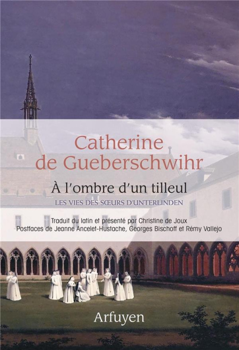 Emprunter A l'ombre d'un tilleul. Les vies des soeurs d'Unterlinden livre