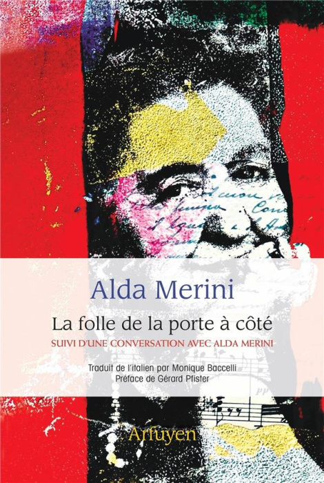 Emprunter La folle de la porte à côté. Suivi de La poussière qui fait voler, conversation avec Alda Merini livre