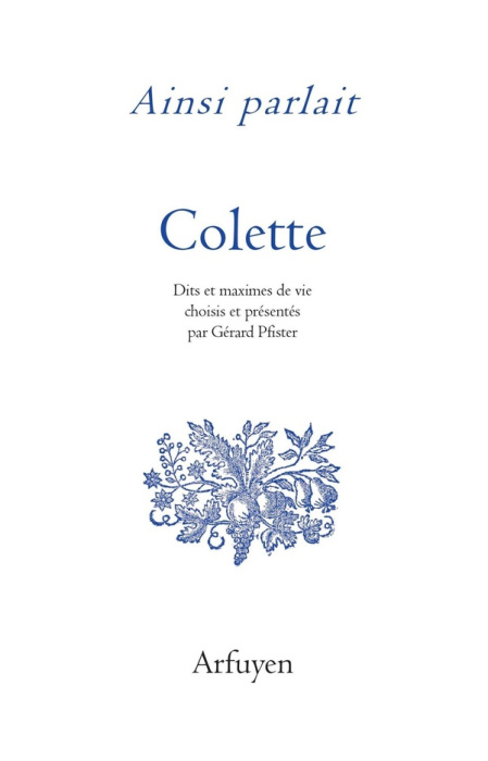 Emprunter Ainsi parlait Colette. Dits et maximes de vie livre