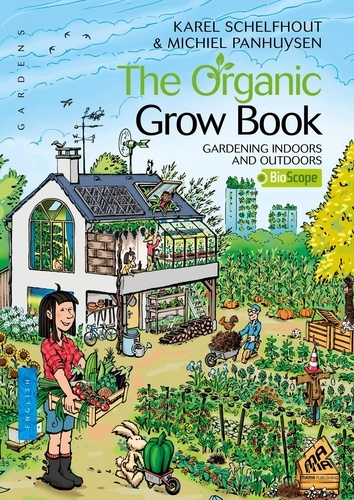 Emprunter Organic grow book. Gardening indoors and outdoors livre