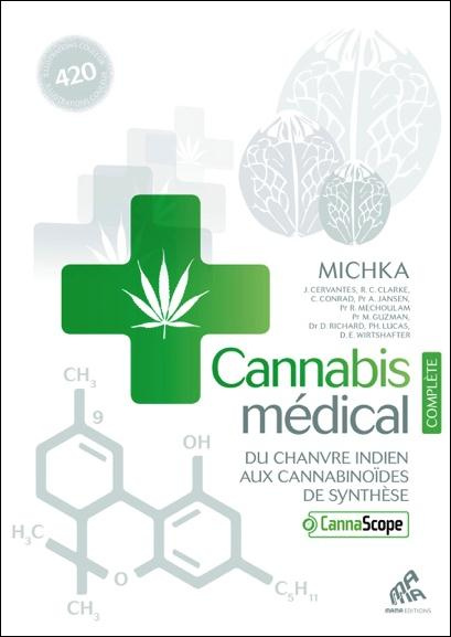 Emprunter Cannabis médical, du chanvre indien aux cannabinoïdes de synthèse. Edition complète livre