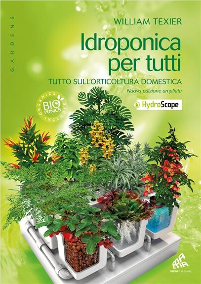 Emprunter IDROPONICA PER TUTTI - TUTTO SULL'ORTICOLTURA DOMESTICA livre