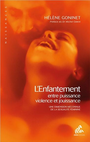 Emprunter L'enfantement, entre puissance, violence et jouissance livre