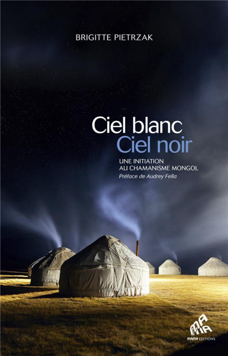 Emprunter Ciel blanc, ciel noir . Une initiation au chamanisme mongol livre
