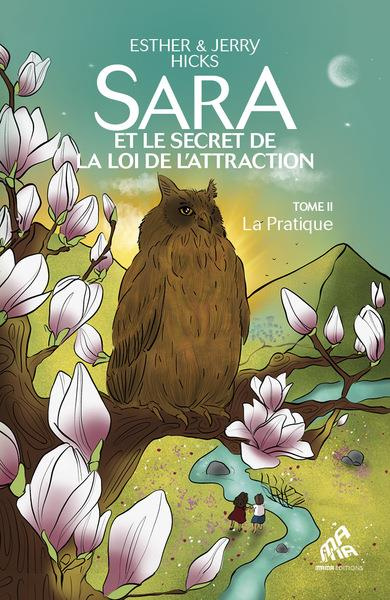 Emprunter Sara et le secret de la loi de l’attraction Tome 2 : La pratique livre