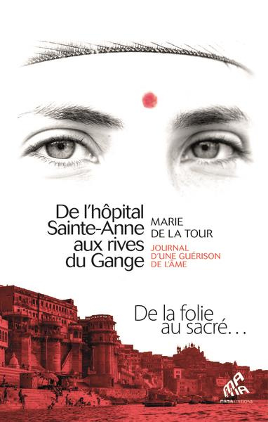 Emprunter De l'hôpital Sainte-Anne aux rives du Gange. Journal d'une guérison de l'âme livre