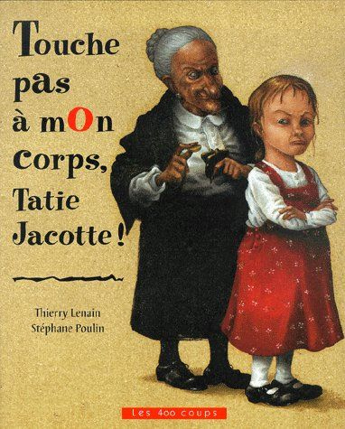 Emprunter Touche pas à mon corps, Tatie Jacotte ! livre