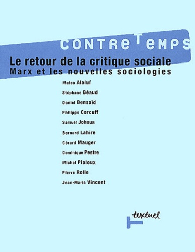 Emprunter CONTRETEMPS N 1 - LE RETOUR DE LA CRITIQUE SOCIALE - MARX ET LES NOUVELLES SOCIOLOGIES livre