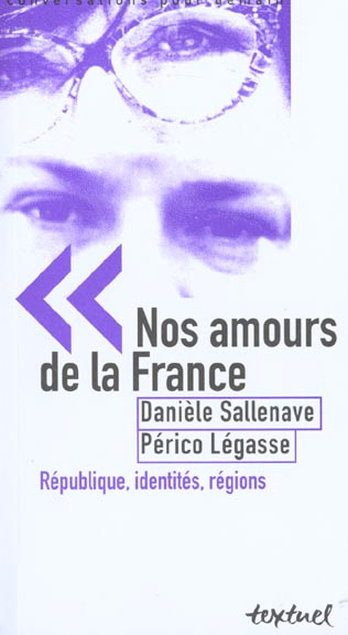 Emprunter NOS AMOURS DE LA FRANCE - REPUBLIQUE, IDENTITES, REGIONS livre