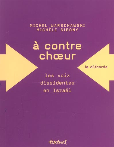 Emprunter A contre-choeur. Les voix dissidentes en Israël livre