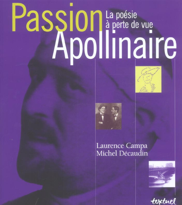 Emprunter Passion Apollinaire. La poésie à perte de vue livre