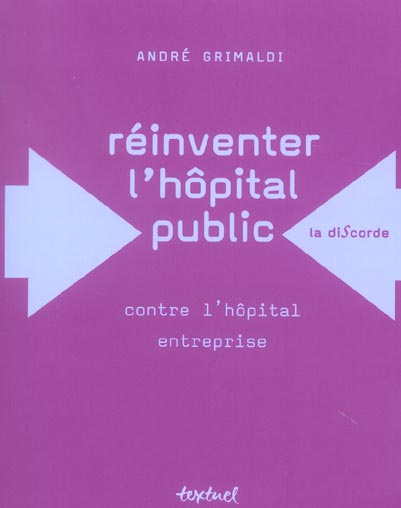 Emprunter REINVENTER L'HOPITAL PUBLIC - CONTRE L'HOPITAL ENTREPRISE livre