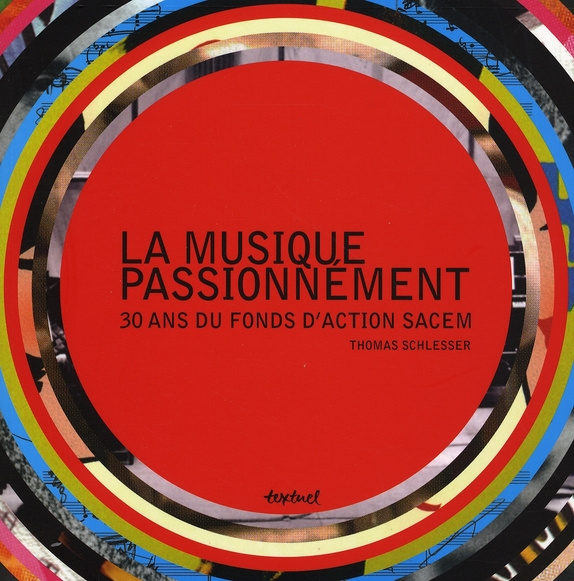 Emprunter La musique passionnément. 30 ans du fonds d'action SACEM livre
