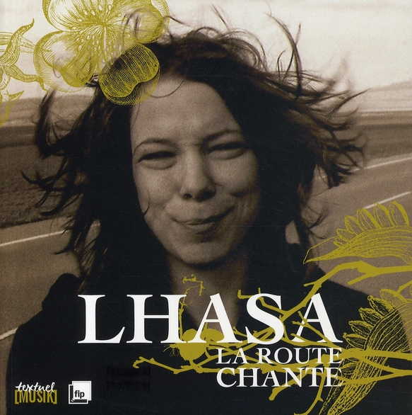 Emprunter Lhasa. La route chante livre