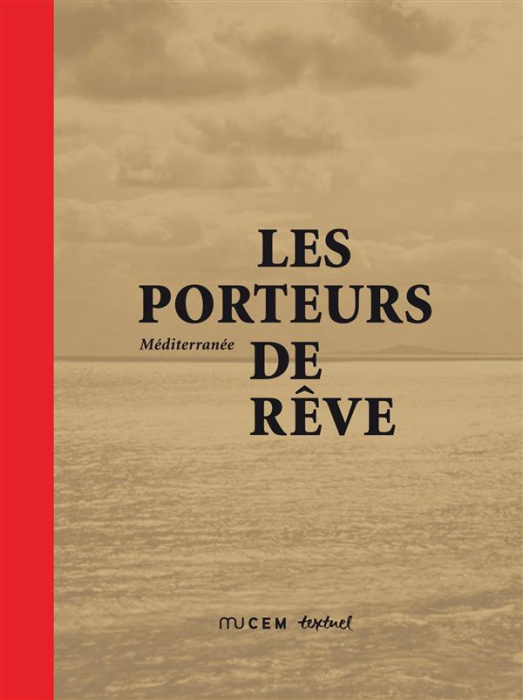 Emprunter Méditerranée, les porteurs de rêve livre