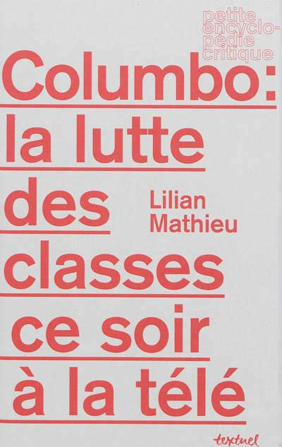 Emprunter Columbo : la lutte des classes ce soir à la télé livre