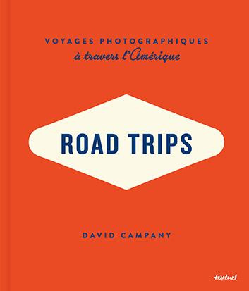 Emprunter Road Trips. Voyages photographiques à travers l'Amérique livre