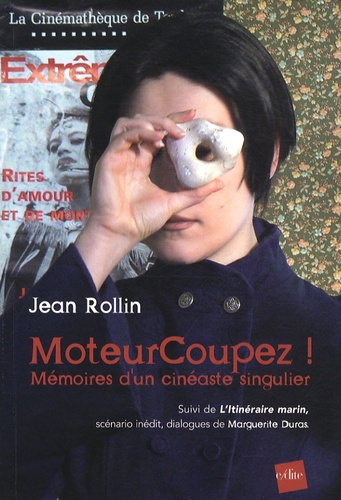 Emprunter MoteurCoupez ! / Mémoires d'un cinéaste singulier ; suivi de l'Itinéraire marin livre