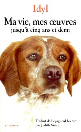 Emprunter Ma vie, les oeuvres jusqu'à cinq ans et demi livre