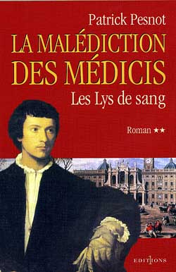 Emprunter La malédiction des Médicis Tome 2 : Les Lys de sang livre