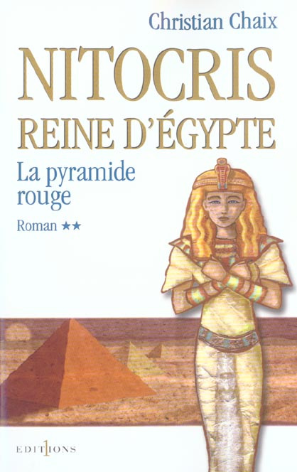 Emprunter Nitocris, Reine d'Egypte Tome 2 : La pyramide rouge livre