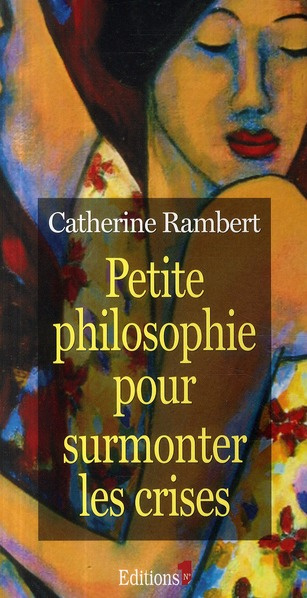 Emprunter Petite philosophie pour surmonter les crises livre