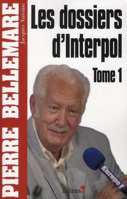 Emprunter Les dossiers d'Interpol. Tome 1 livre