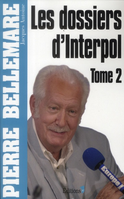 Emprunter Les Dossiers d'Interpol Tome 2 livre