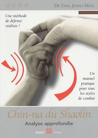 Emprunter Chin-Na du Shaolin. Analyse approfondie livre