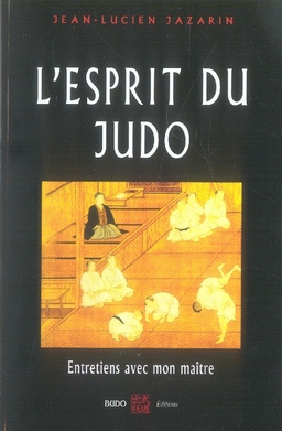 Emprunter L'esprit du Judo. Entretiens avec mon maître livre