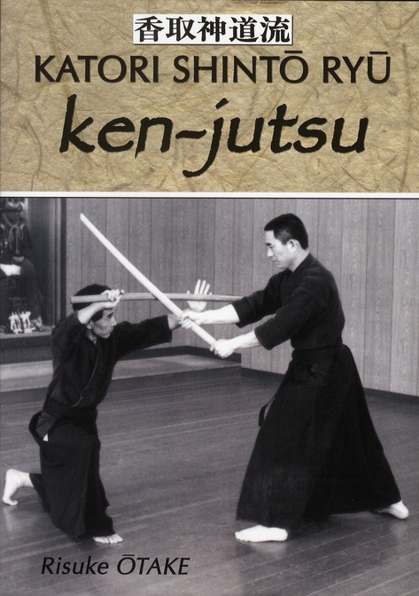 Emprunter Ken-jutsu. Héritage spirituel de Tenshin Shoden Katori Shinto Ryu livre