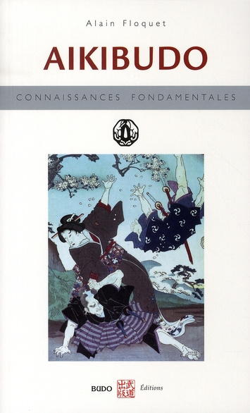 Emprunter Aïkibudo. Principes fondamentaux livre