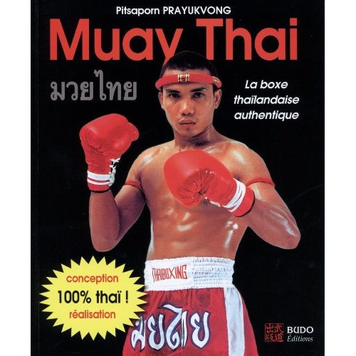 Emprunter Muay Thai. La boxe thaïlandaise authentique livre