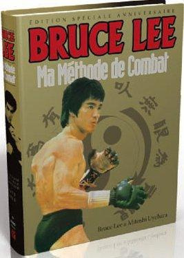 Emprunter Bruce Lee. Ma méthode de combat, édition spéciale souvenir 1973-2013 livre