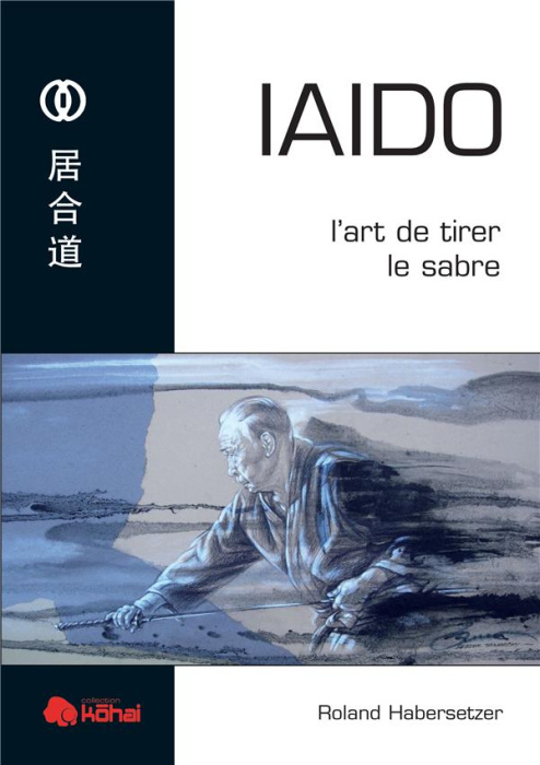 Emprunter Iaido. L'art de tirer le sabre livre
