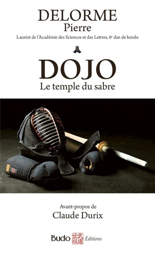 Emprunter Dojo. Le temple du sabre livre
