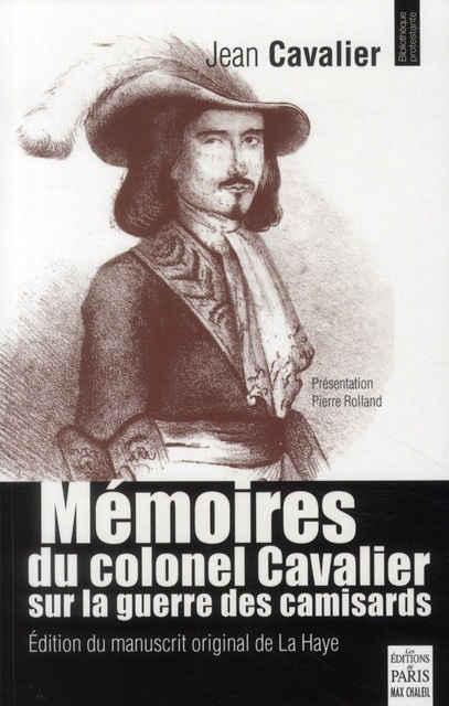 Emprunter Mémoires du colonel Cavalier sur la guerre des camisards. Manuscrit original de La Haye livre