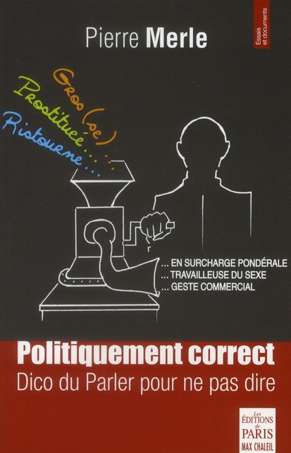 Emprunter Politiquement correct. Dico du parler pour ne pas dire livre